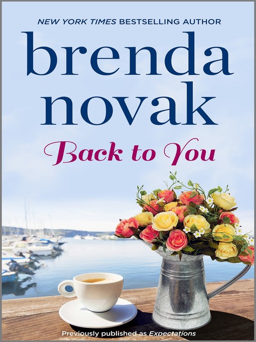 Title details for Back to You by Brenda Novak - Wait list